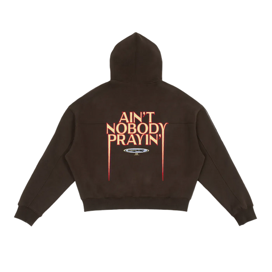 Aint Nobody Prayn' Hoodie