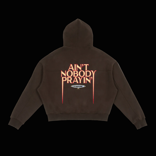 Aint Nobody Prayn' Hoodie